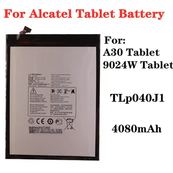 TLp040J1 Аккумулятор для Alcatel A30/9024W Tablet PC Аккумулятор большой емкости емкостью 4080 мАч