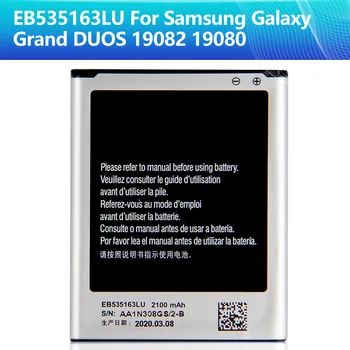 Замена аккумулятора Samsung EB535163LU Для Samsung I9082 Galaxy Grand DUOS I9080 I879 I9118 Neo + i9168 i9060 2100 мАч